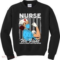 Nurse We Fight When Others Can't Anymore Kids Sweatshirt thumb 0