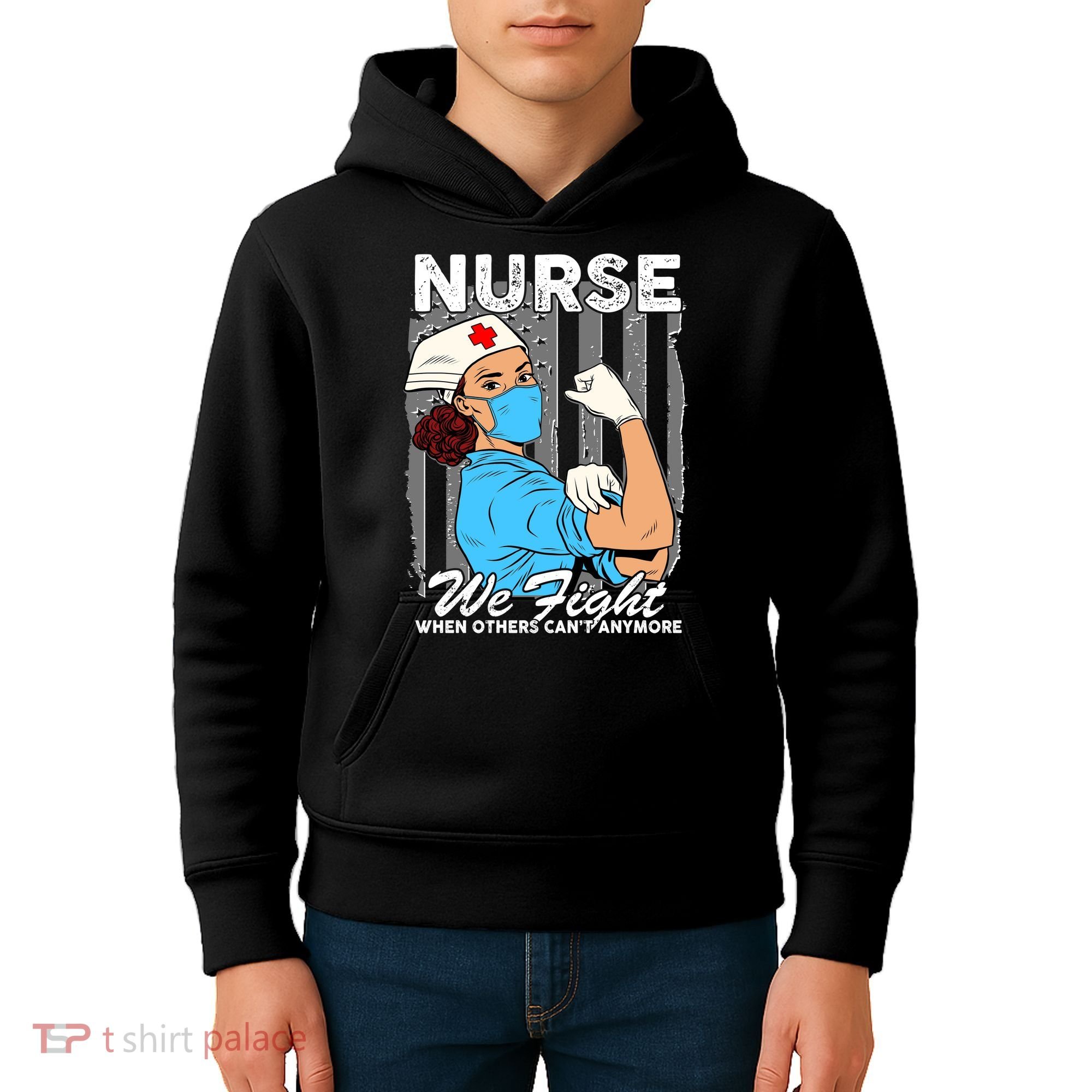 Nurse We Fight When Others Can't Anymore Kids Hoodie