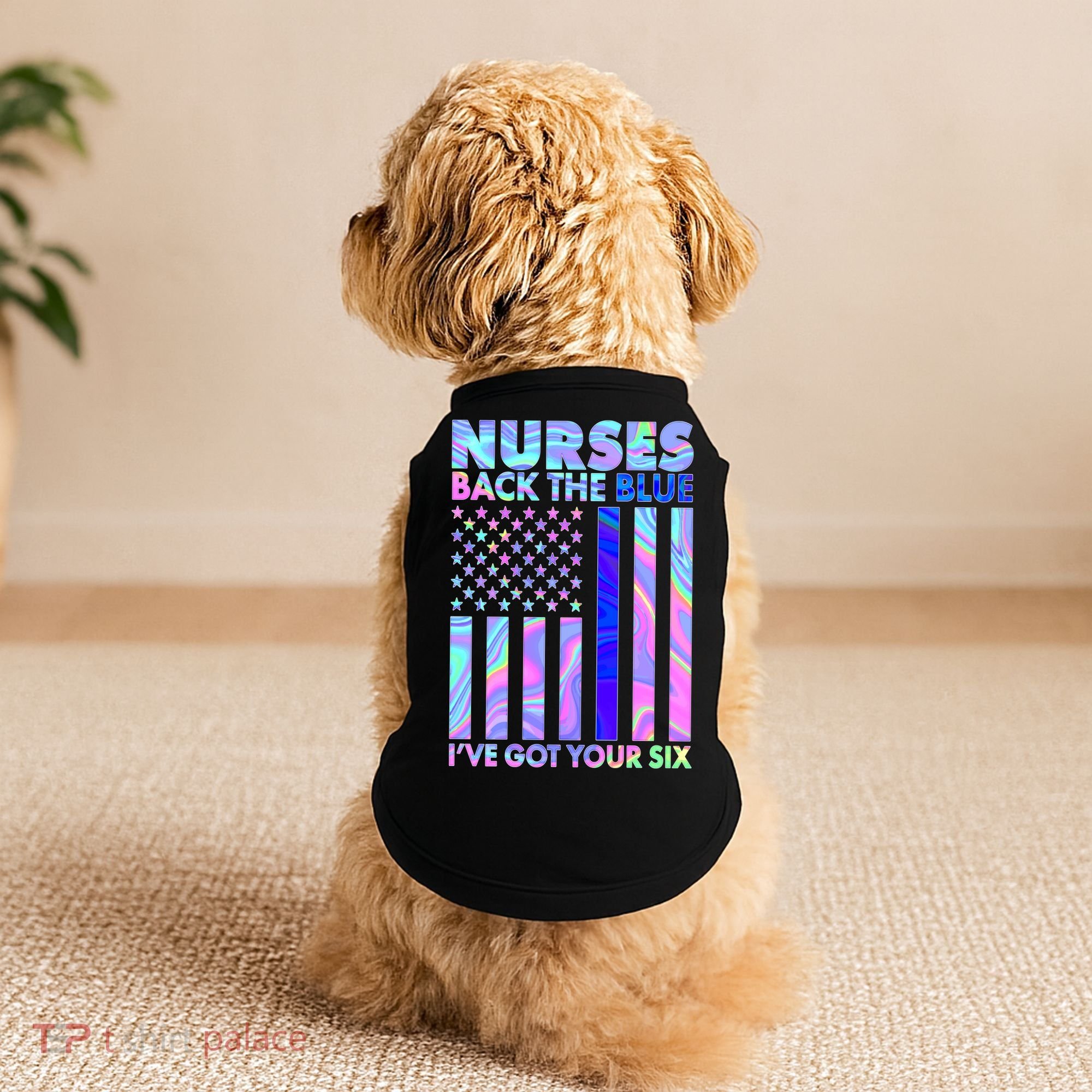 Nurses Back the Blue I've Got Your Six US Flag Doggie Tank