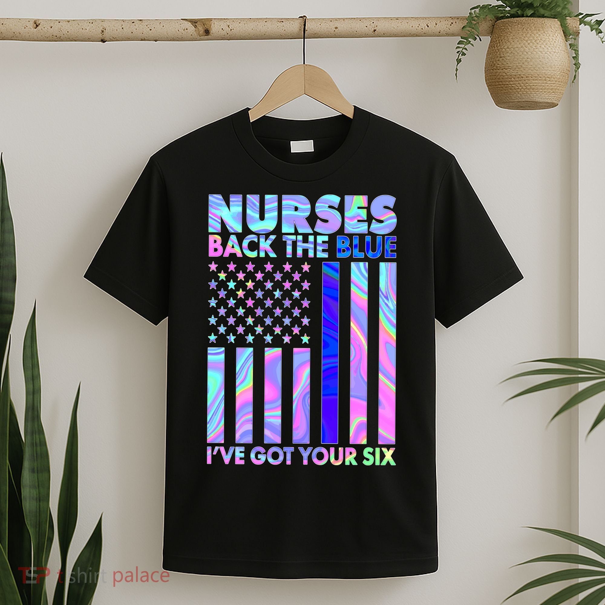 Nurses Back the Blue I've Got Your Six US Flag T-Shirt