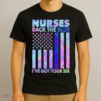 Nurses Back the Blue I've Got Your Six US Flag T-Shirt thumb 3