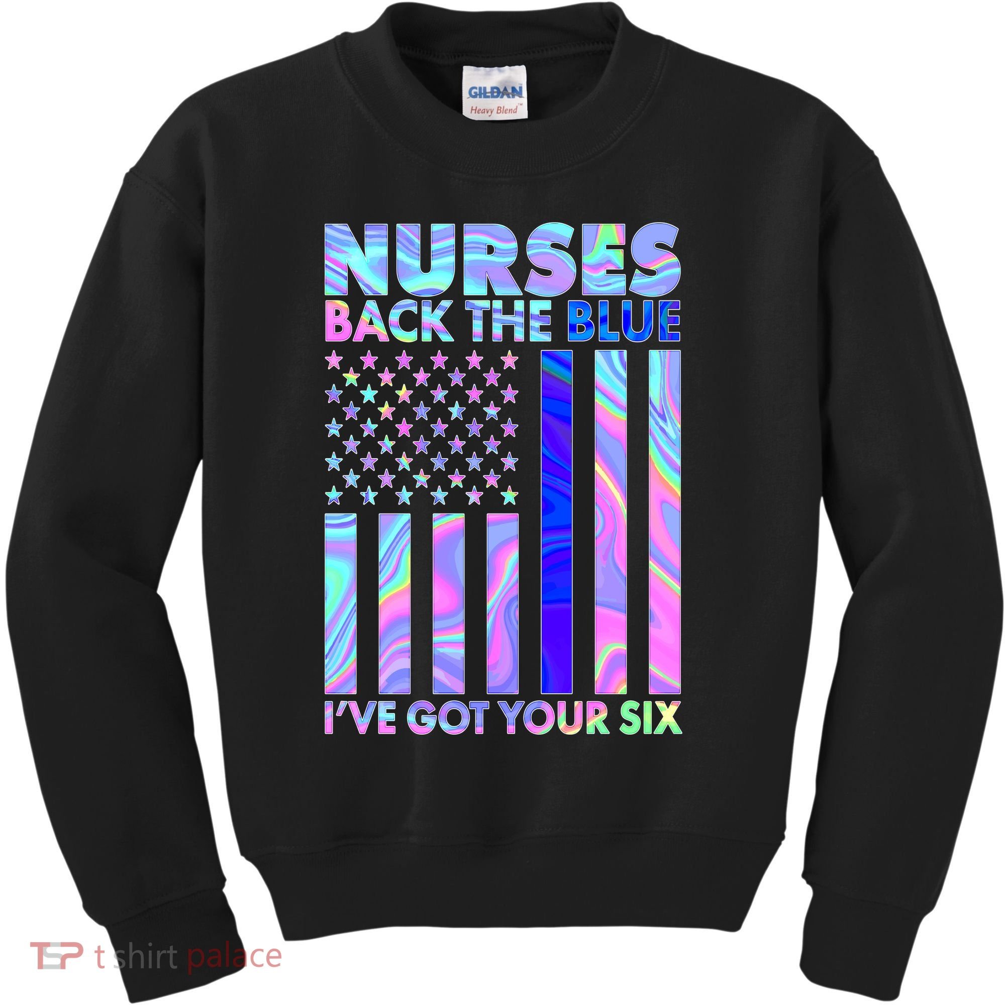 Nurses Back the Blue I've Got Your Six US Flag Kids Sweatshirt