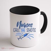 Nurses Call The Shots Coffee Mug thumb 1