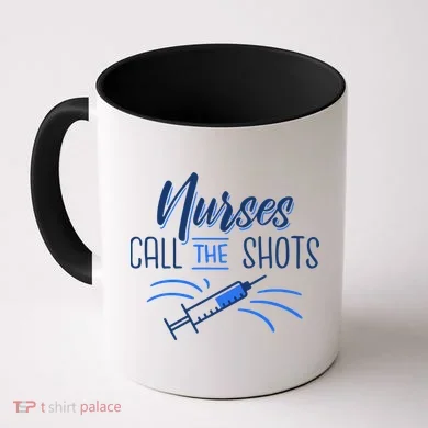 Nurses Call The Shots Coffee Mug