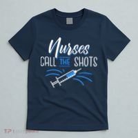 Nurses Call The Shots T-Shirt thumb 5
