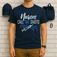 Nurses Call The Shots T-Shirt thumb 6