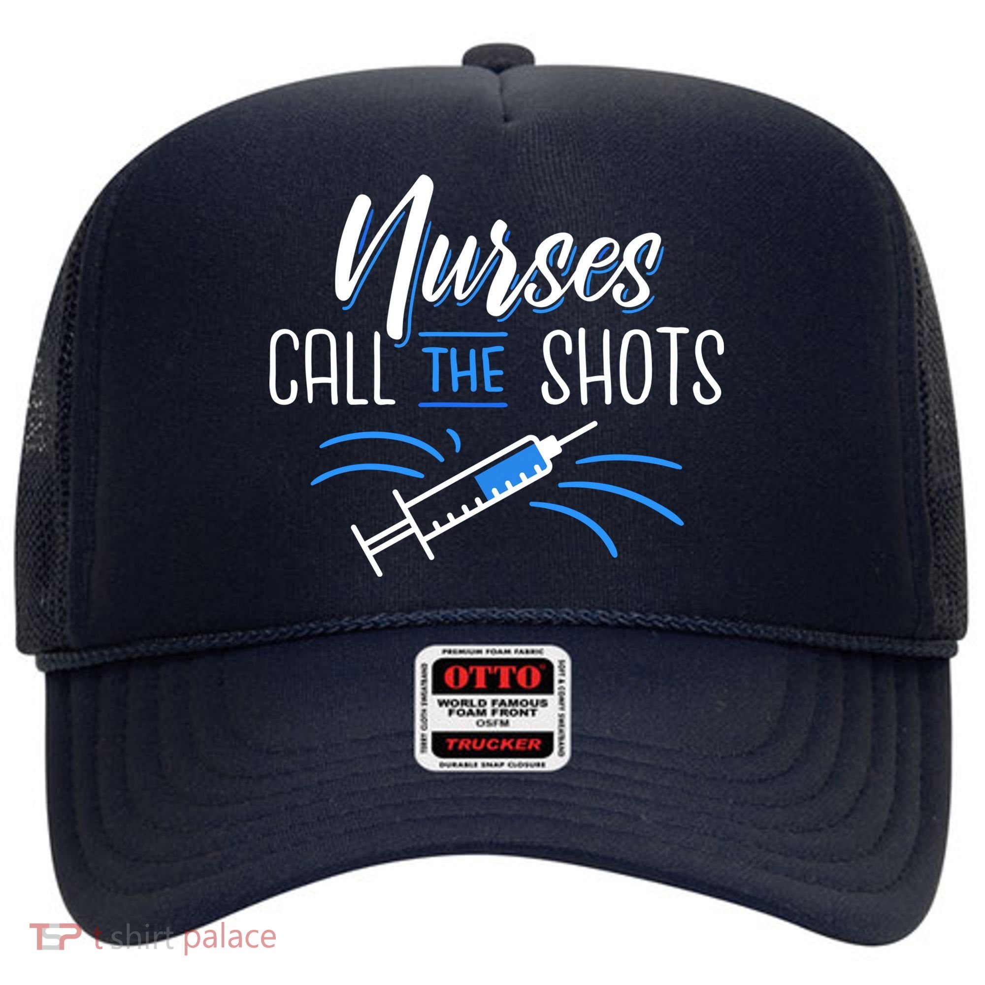Nurses Call The Shots Hat