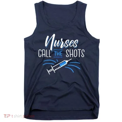 Nurses Call The Shots Tank Top