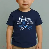 Nurses Call The Shots Toddler T-Shirt thumb 2