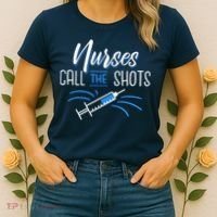 Nurses Call The Shots Women's T-Shirt thumb 2