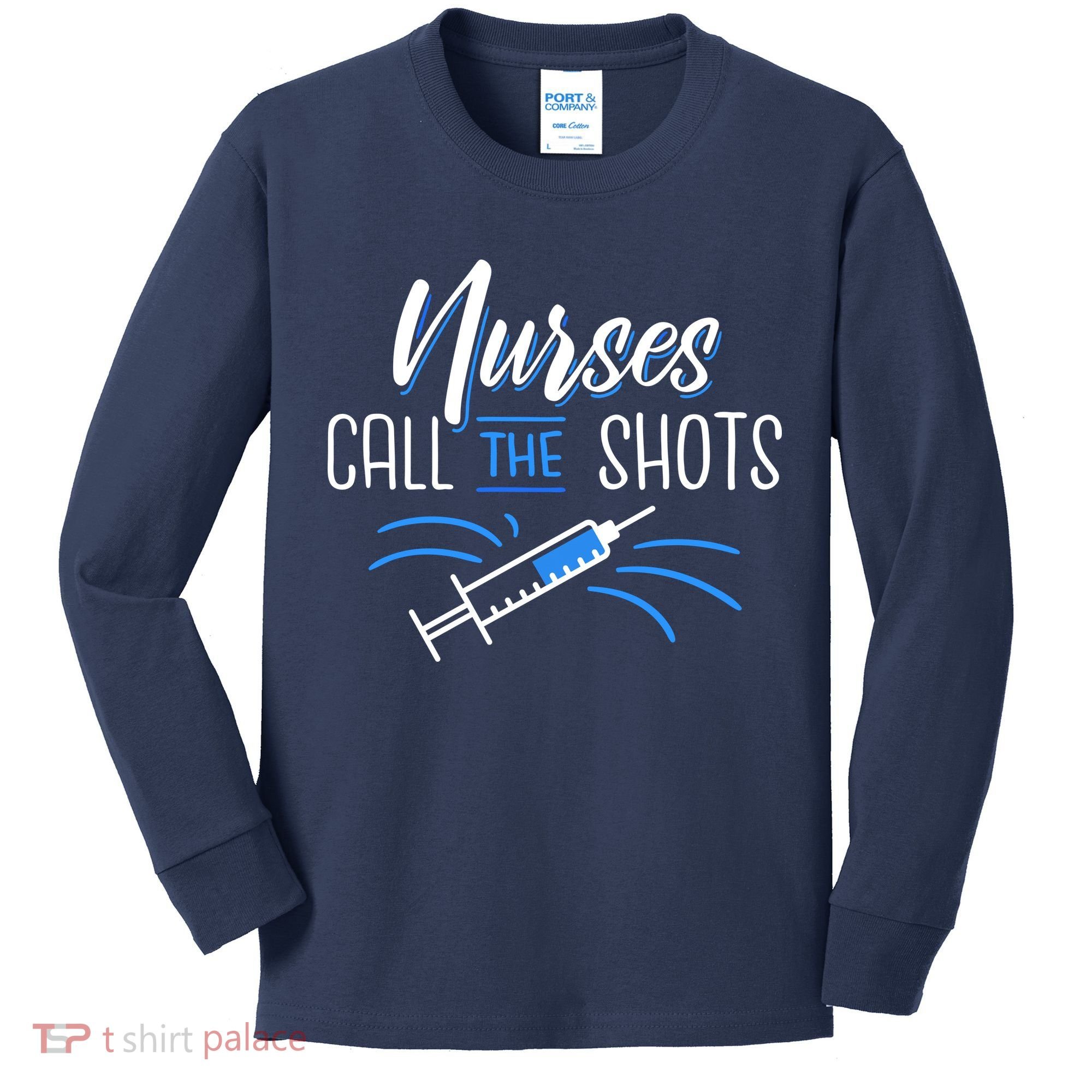 Nurses Call The Shots Kids Long Sleeve Shirt