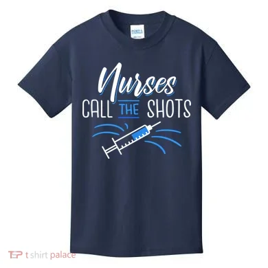Nurses Call The Shots Kids T-Shirt