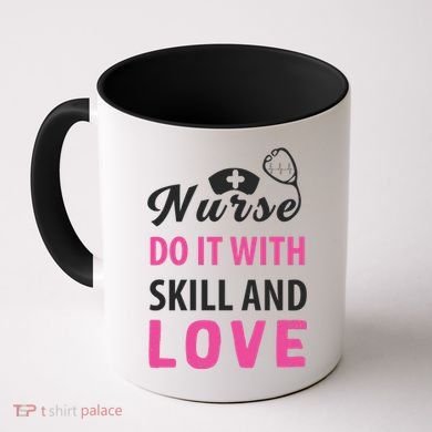 Nurses Do It With Skill And Love Coffee Mug