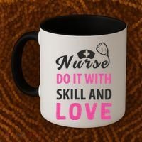 Nurses Do It With Skill And Love Coffee Mug thumb 2