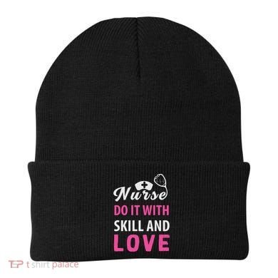 Nurses Do It With Skill And Love Beanie