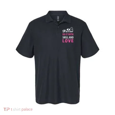 Nurses Do It With Skill And Love Polo