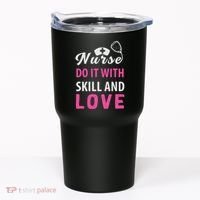 Nurses Do It With Skill And Love Tumbler thumb 0