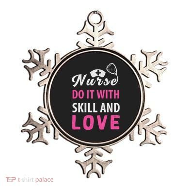 Nurses Do It With Skill And Love Ornament
