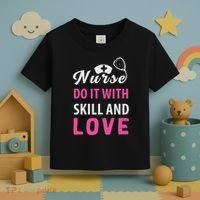 Nurses Do It With Skill And Love Toddler T-Shirt thumb 3