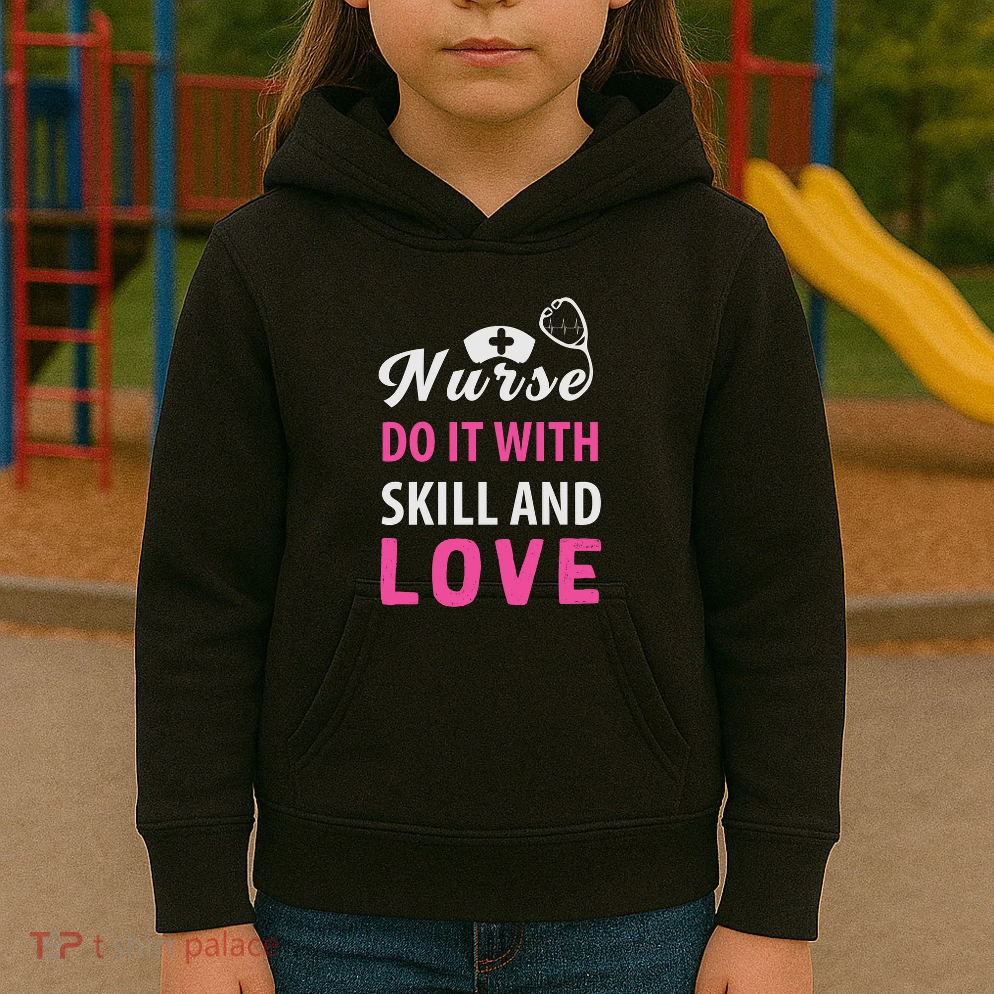 Nurses Do It With Skill And Love Kids Hoodie