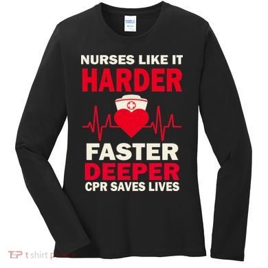 Nurses Like It CPR Save Lives Women's Long Sleeve Shirt