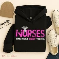 Nurses The Next Best Thing Hoodie thumb 4