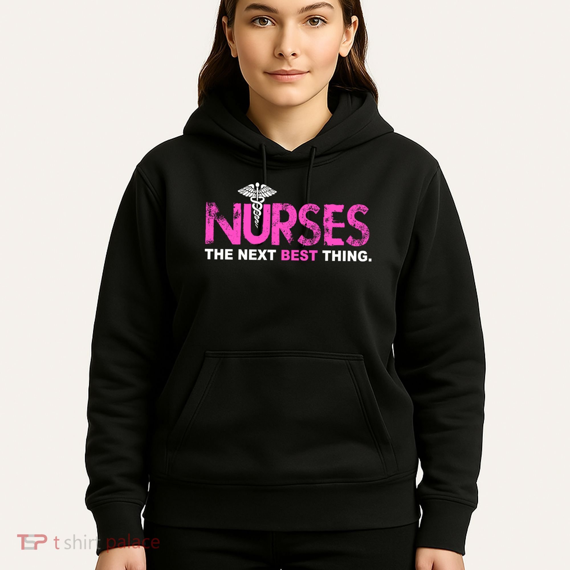 Nurses The Next Best Thing Hoodie