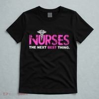 Nurses The Next Best Thing T-Shirt thumb 5