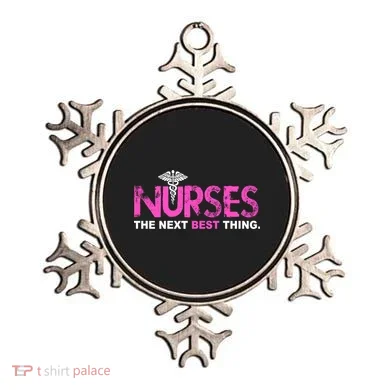 Nurses The Next Best Thing Ornament