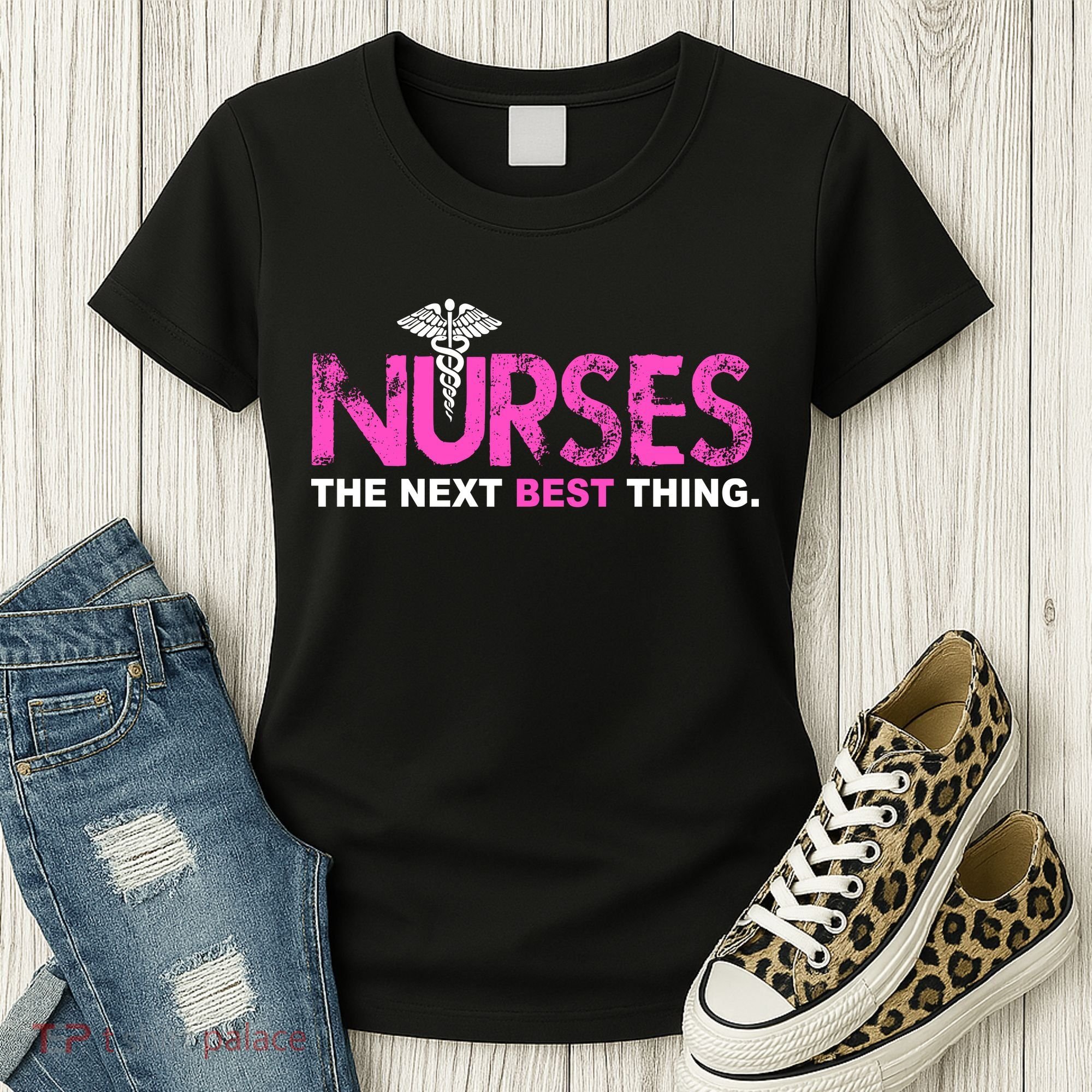 Nurses The Next Best Thing Women's T-Shirt