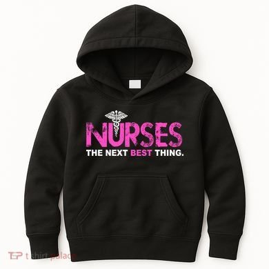 Nurses The Next Best Thing Kids Hoodie