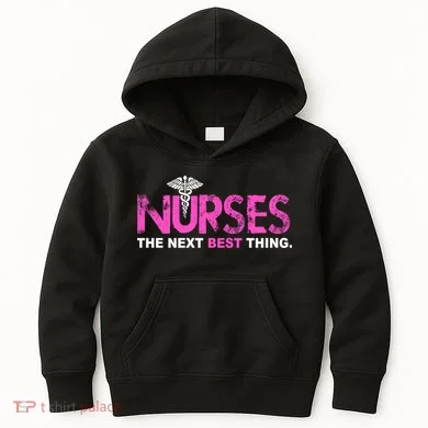 Nurses The Next Best Thing Kids Hoodie
