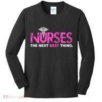 Nurses The Next Best Thing Kids Long Sleeve Shirt thumb 0