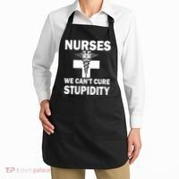 Nurses We Can't Cure Stupidity Apron thumb 2