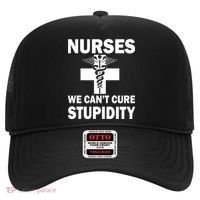 Nurses We Can't Cure Stupidity Hat thumb 0