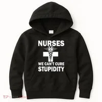 Nurses We Can't Cure Stupidity Kids Hoodie thumb 0