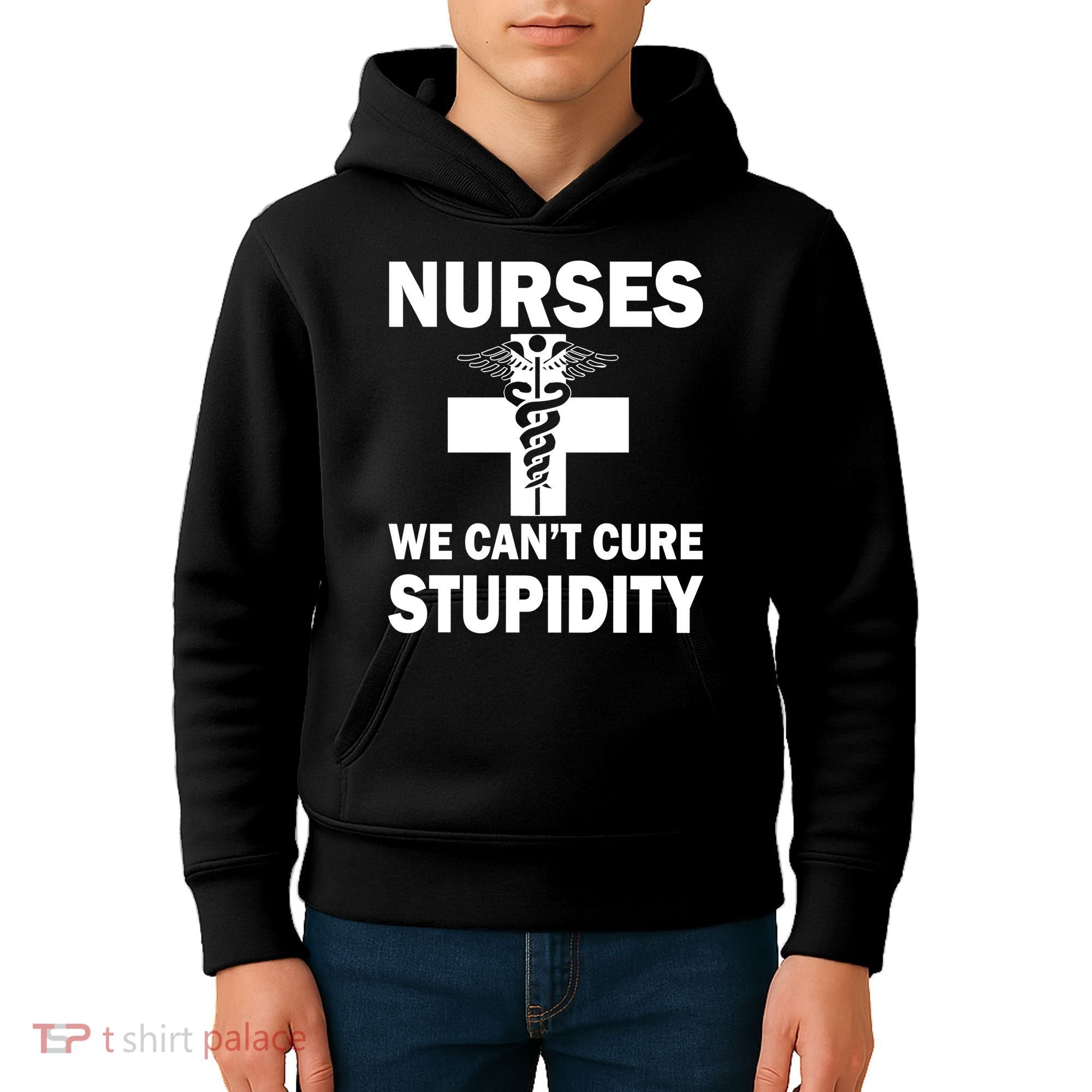 Nurses We Can't Cure Stupidity Kids Hoodie