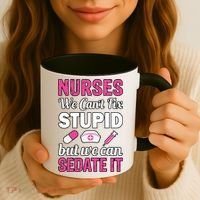 Nurses We Can't Fix Stupid But We Can Sedate It Coffee Mug thumb 3