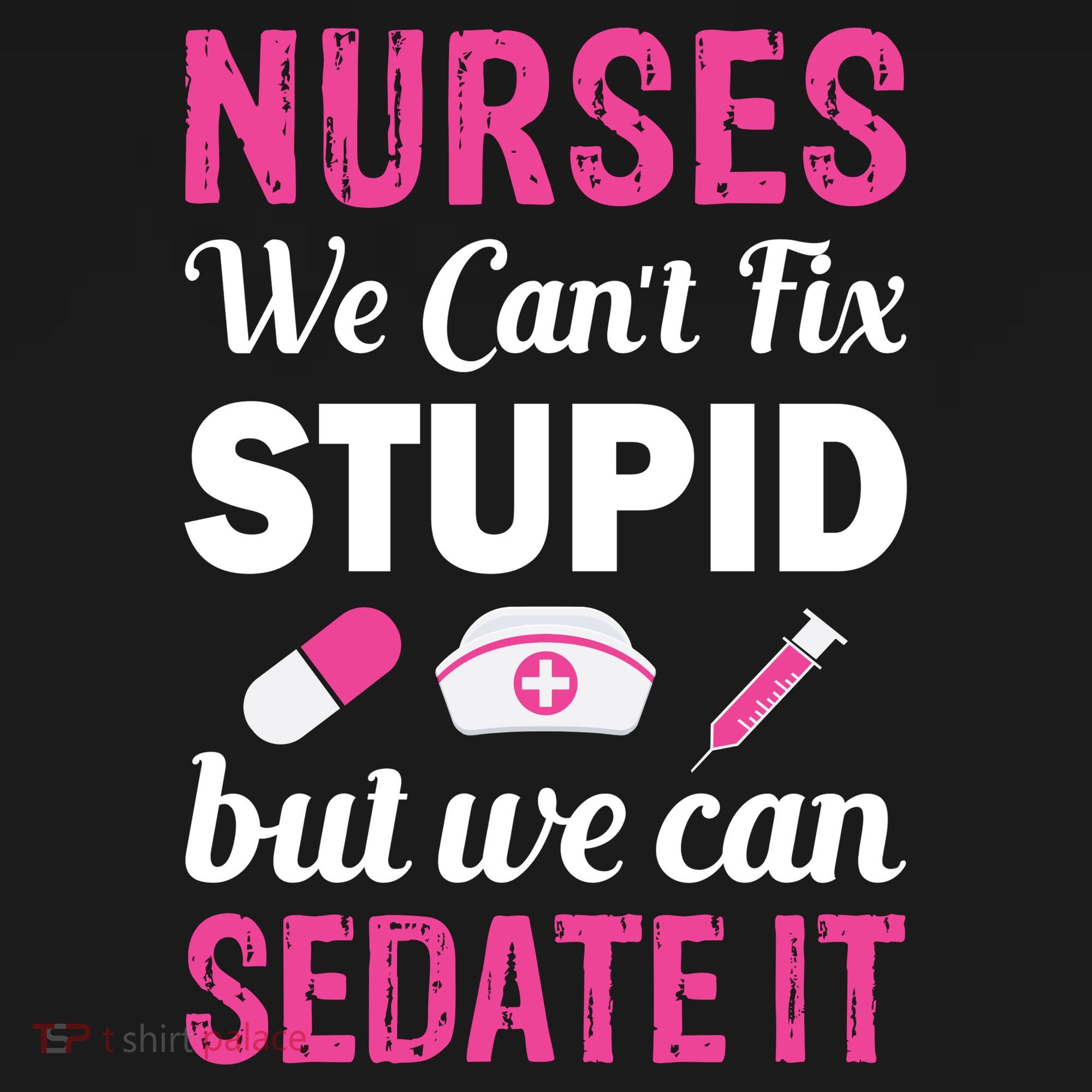 Nurses We Can't Fix Stupid But We Can Sedate It Coaster