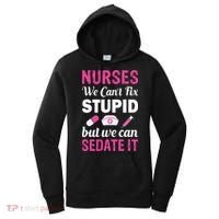 Nurses We Can't Fix Stupid But We Can Sedate It Women's Hoodie thumb 0