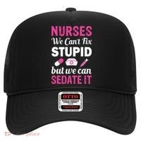 Nurses We Can't Fix Stupid But We Can Sedate It Hat thumb 0
