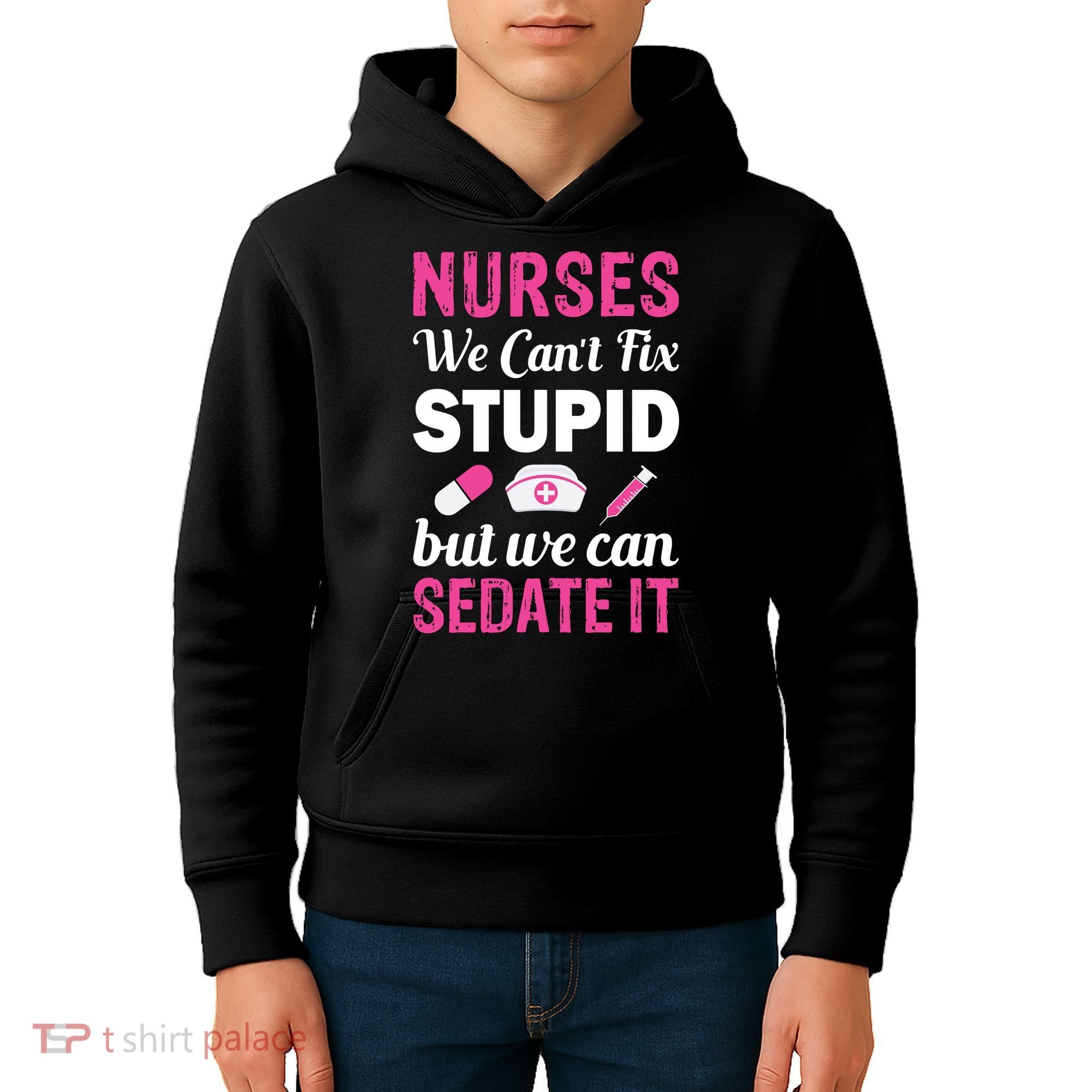 Nurses We Can't Fix Stupid But We Can Sedate It Kids Hoodie