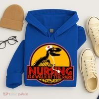 Nursing Is A Walk In The Park Funny Hoodie thumb 4