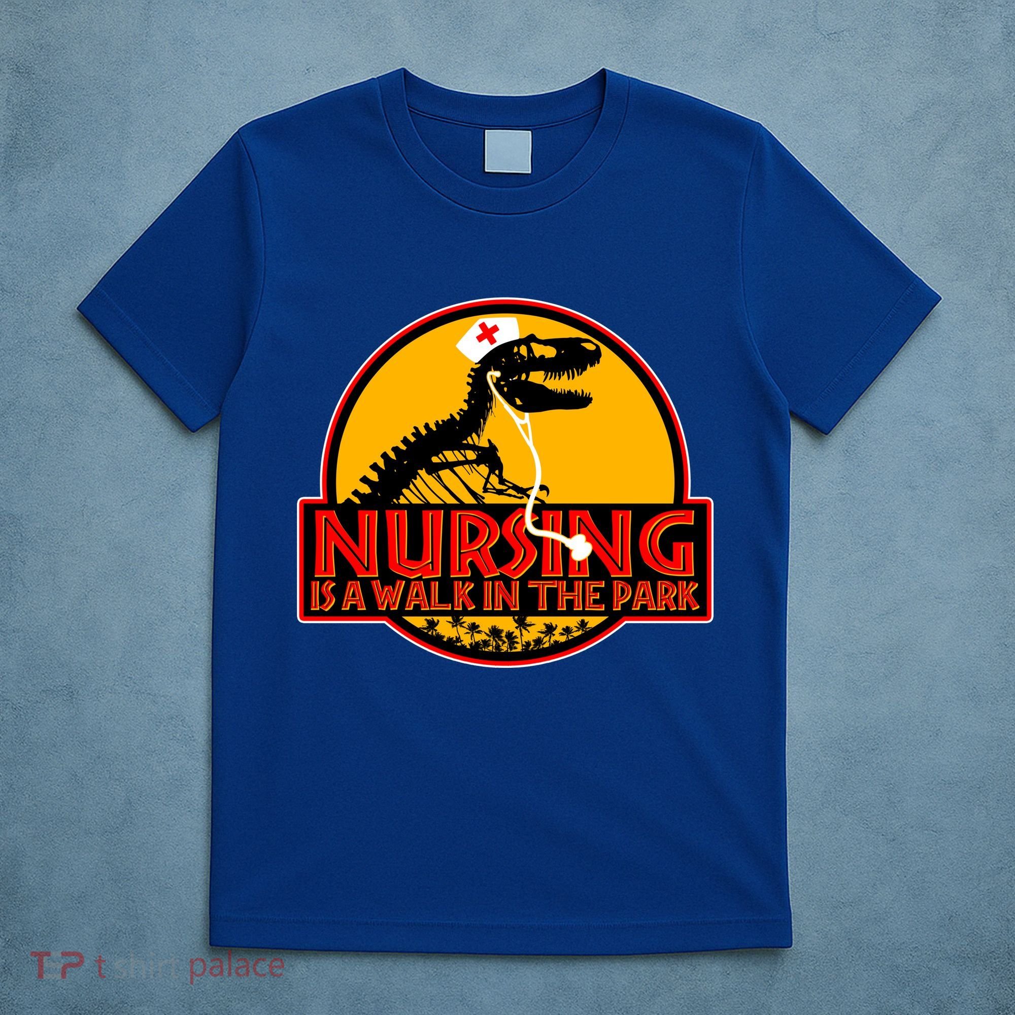 Nursing Is A Walk In The Park Funny T-Shirt
