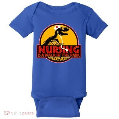 Nursing Is A Walk In The Park Funny Baby Bodysuit