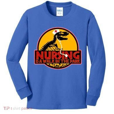 Nursing Is A Walk In The Park Funny Kids Long Sleeve Shirt