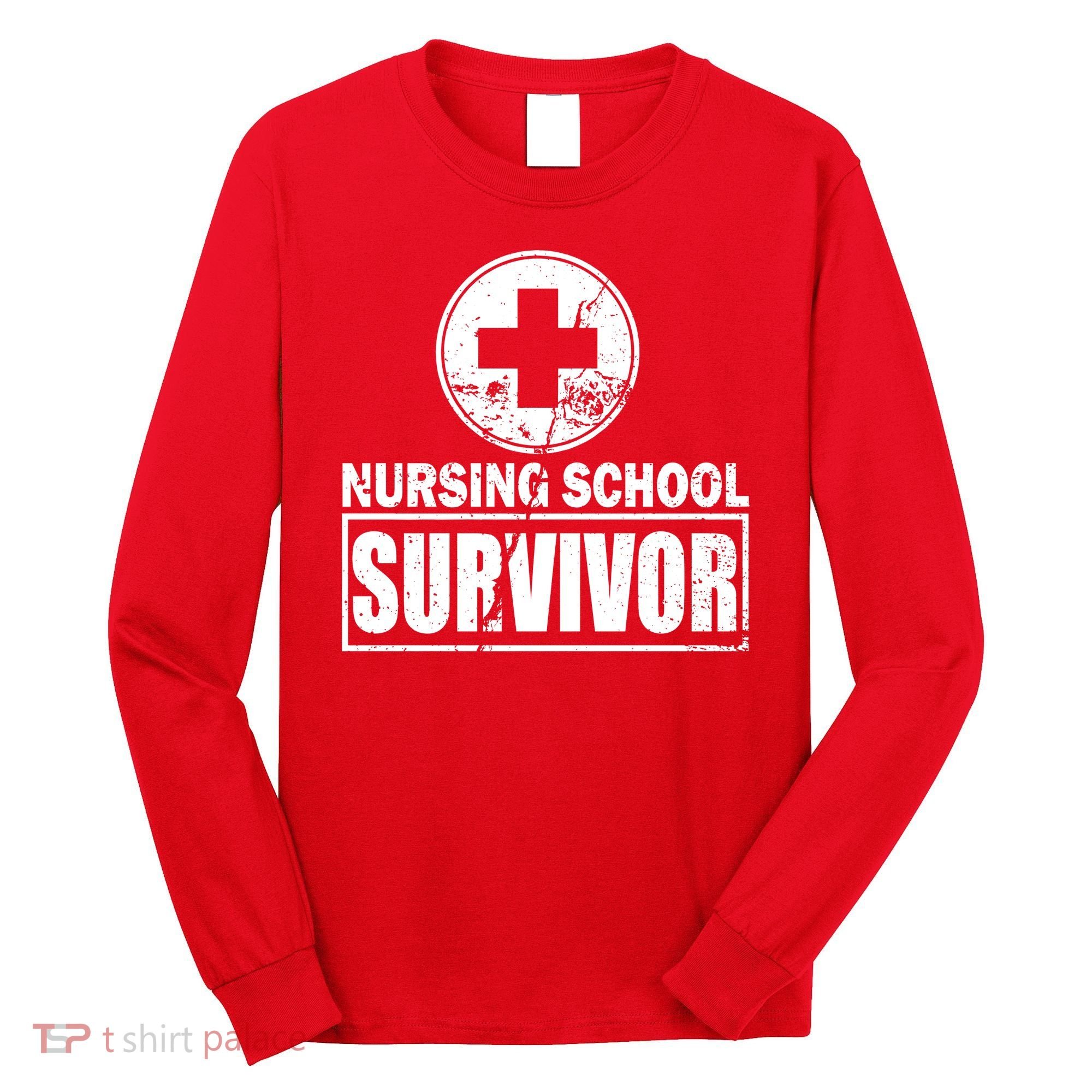 Nursing School Survivor Long Sleeve Shirt
