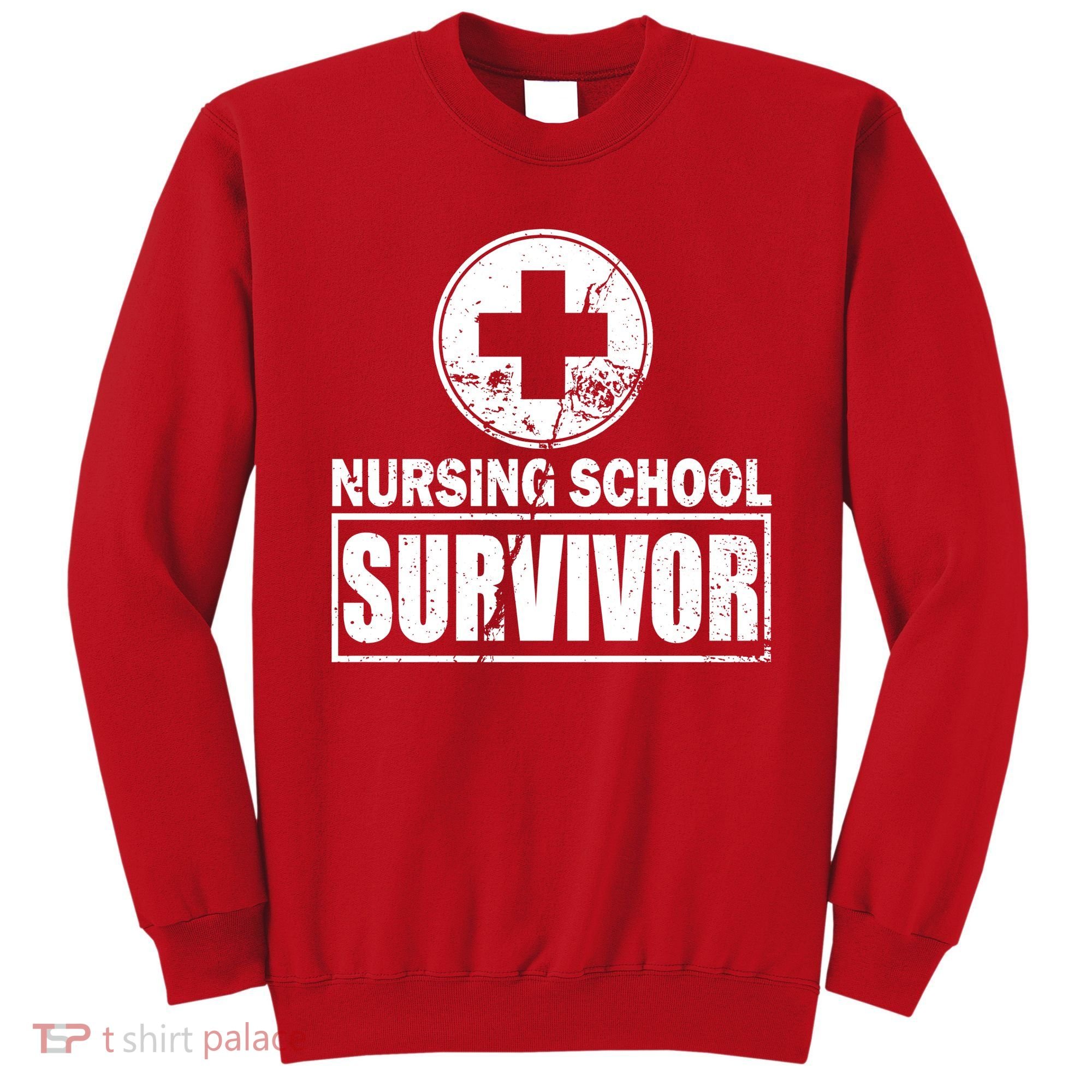 Nursing School Survivor Sweatshirt