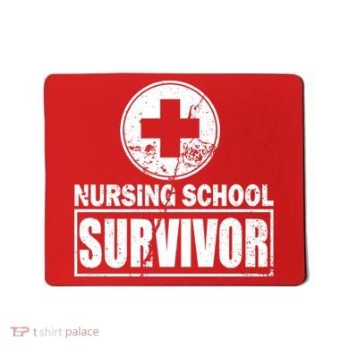 Nursing School Survivor Mousepad