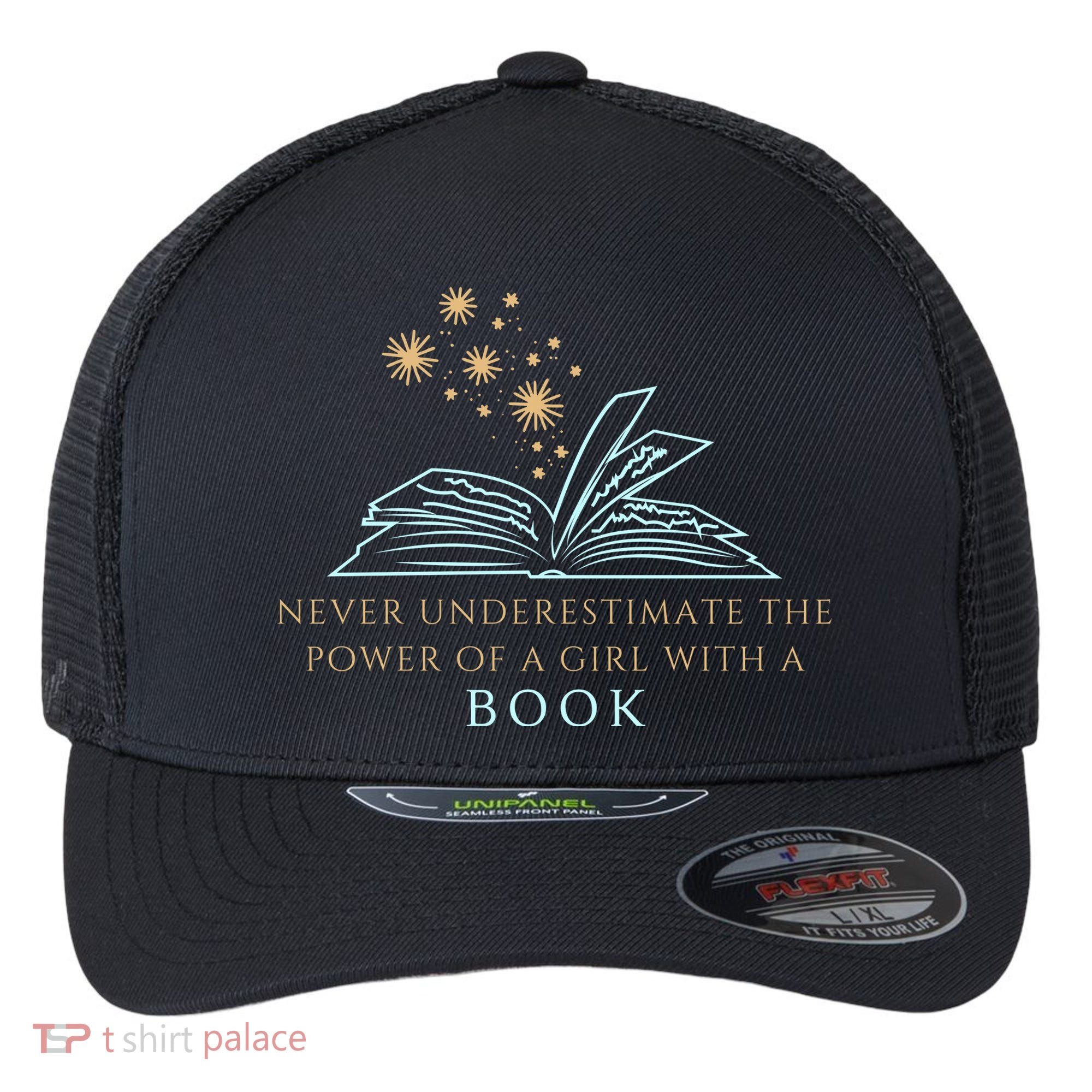Never Underestimate The Power Of A Girl With A Book Flexfit Unipanel Trucker Cap